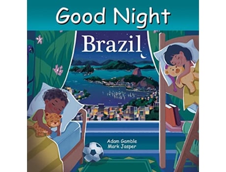 Livro Good Night Brazil de Adam Gamble e Mark Jasper (Inglês - Capa Dura)