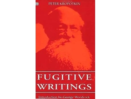 Livro fugitive writings de peter kropotkin (inglês)