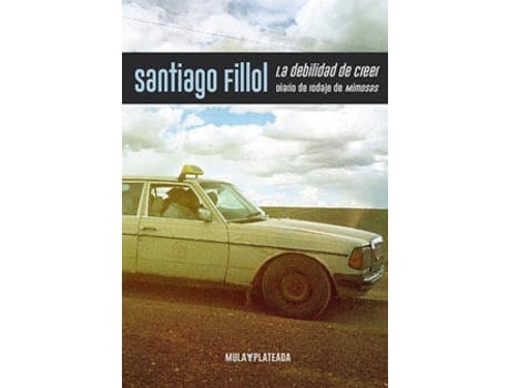 Livro La Debilidad De Creer de Santiago Fillol (Espanhol)