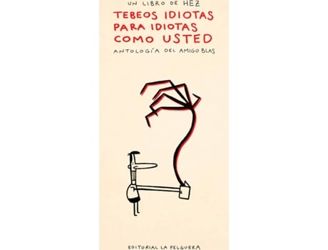 Livro Tebeos Idiotas Para Idiotas Como Usted de Hez (Espanhol)