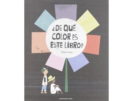 Livro ¿De Qué Color Es Este Libro? de Mikel Casal (Espanhol)