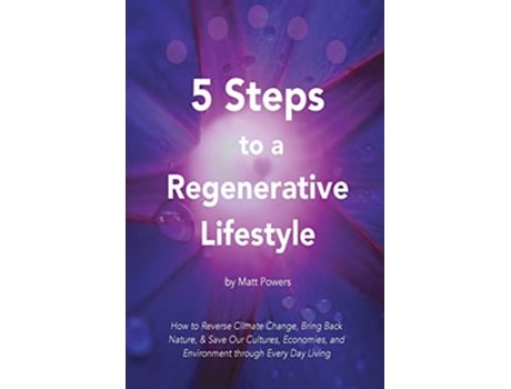 Livro 5 Steps to a Regenerative Lifestyle de Matt Powers (Inglês)