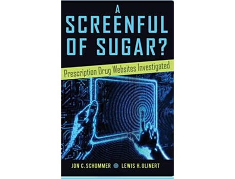 Livro Screenful of Sugar? de Jon C Schommer e Lewis H Glinert (Inglês - Capa Dura)