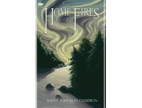 Livro Home Fires de Susan Johnson Cameron (Inglês)