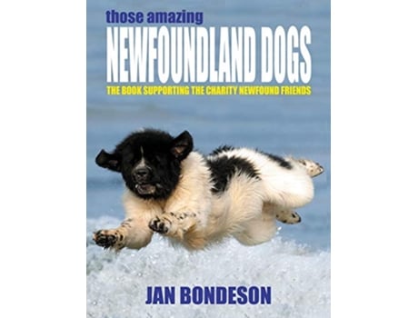 Livro Those Amazing Newfoundland Dogs de Jan Bondeson (Inglês)