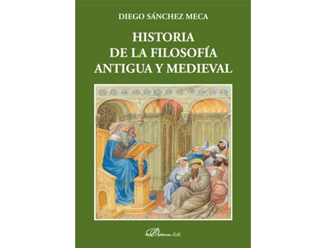 Livro Historia De La Filosofía Antigua Y Medieval de Diego Sánchez Meca (Español)