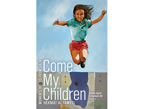 Livro Come My Children de Hekmat Al-Taweel (Inglês)