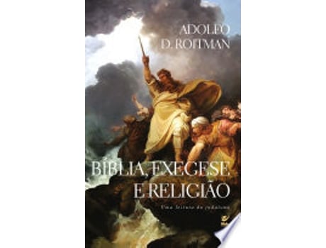 Livro Bíblia, Exegese e Religião. Uma Interpretação do Judaísmo de Adolfo D. Roitman (Português do Brasil)