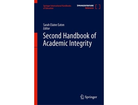 Livro Second Handbook of Academic Integrity de Sarah Elaine Eaton (Inglês - Capa Dura)