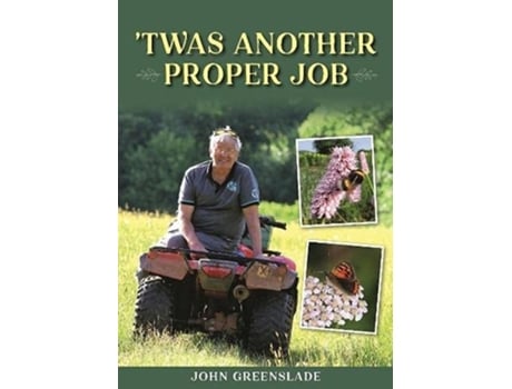 Livro Twas Another Proper Job De John Greenslade (inglês - Capa Dura)