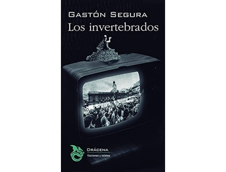 Livro Los Invertebrados de Gastón Segura Valero (Espanhol)