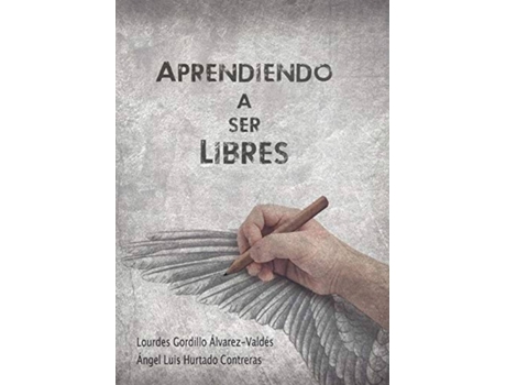 Livro Aprendiendo A Ser Libres de Lourdes Gordillo (Espanhol)