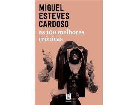 Livro As 100 melhores crónicas (Edição de Bolso) de Miguel Esteves Cardoso ( Português )