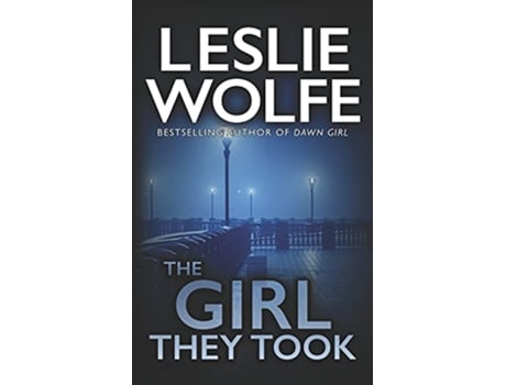 Livro The Girl They Took Tess Winnett de Leslie Wolfe (Inglês)