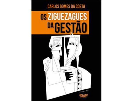 Livro Os Ziguezagues da Gestão de Carlos Gomes da Costa ( Português )