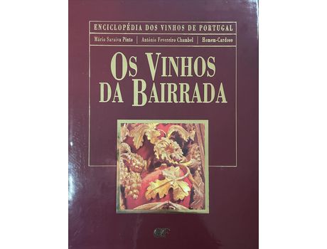 Livro Os Vinhos Da Bairrada CHAVES FERREIRA de António Chambel e Mário Saraiva Pinto Homem-Cardoso (Português)