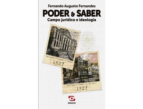 Livro Poder & Saber Campo Jurid. e Ideologia 01Ed/23 de Fernandes, Fernando Augusto ( Português-Brasil )