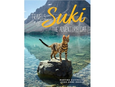 Livro travels of suki the adventure cat de martina gutfreund,leigh-anne ingram (inglês)