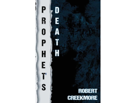 Livro Prophets Death de Robert Creekmore (Inglês)