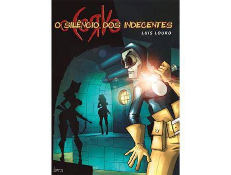 Livro O Corvo - Livro 6 - O Silêncio dos Indecentes de Luís Louro ( Português )