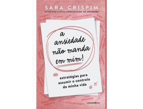 Livro A Ansiedade Não Manda em Mim! de Sara Crispim ( Português )