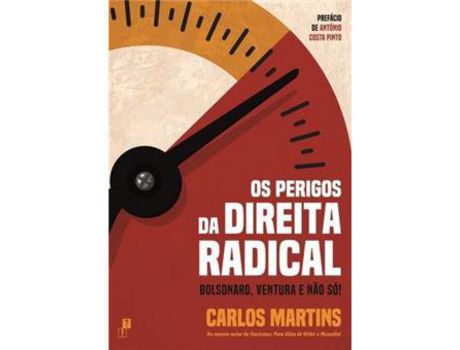 Livro Os perigos da direita radical: Bolsonaro, Ventura e não só! de Carlos Martins ( Português )