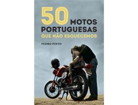 Livro 52 Motos Portuguesas - Que Não Esquecemos de Pedro Pinto ( Português )