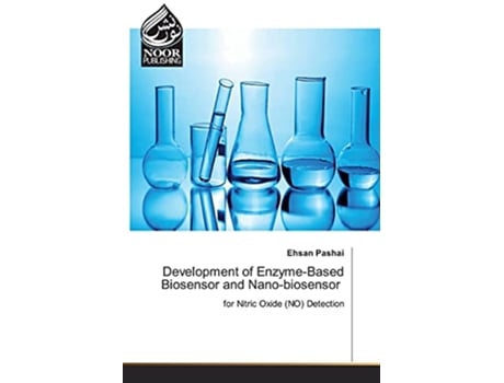 Livro Development of EnzymeBased Biosensor and Nanobiosensor de Ehsan Pashai (Inglês)