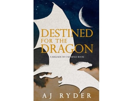 Livro Destined for the Dragon Discreet Cover Edition Ballads of Cadarnle de Aj Ryder (Inglês)