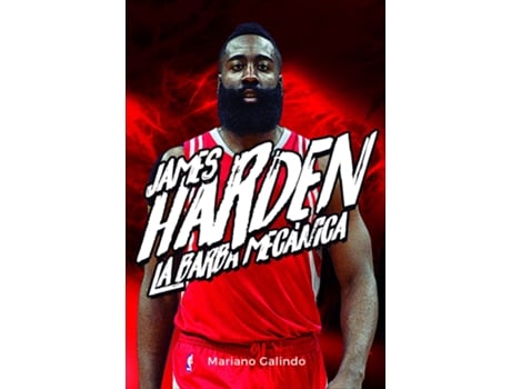 Livro James Harden. La Barba Mecánica de Mariano Galindo Gómez (Espanhol)