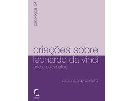 Livro Criaçoes Sobre Leonardo Da Vinci de Catarina Bray Pinheiro (Portugués)