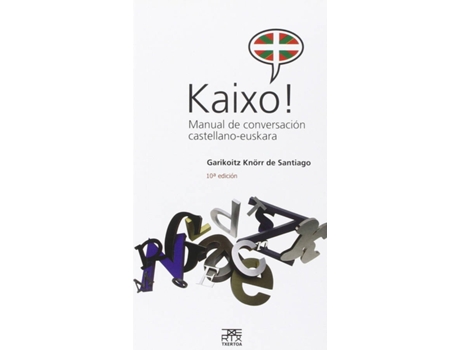 Livro Kaixo! Manual De Conversación Castellano-Euskara de Garikoitz Knörr De Santiago (Basco)