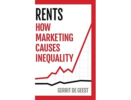 Livro Rents How Marketing Causes Inequality de Gerrit De Geest (Inglês)