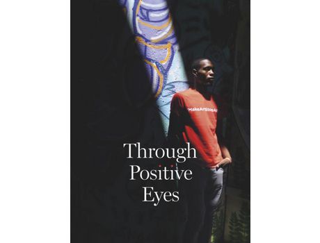 Livro Livro Through Positive Eyes de Vários Autores (Inglês) de Foreword by Richard Gere, David Gere, Gideon Mendel, MARY BOWMAN ( Inglês )