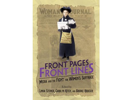 Livro Livro Front Pages, Front Lines de Vários Autores (Inglês) de Linda Steiner, Carolyn Kitch, Brooke Kroeger ( Inglês )