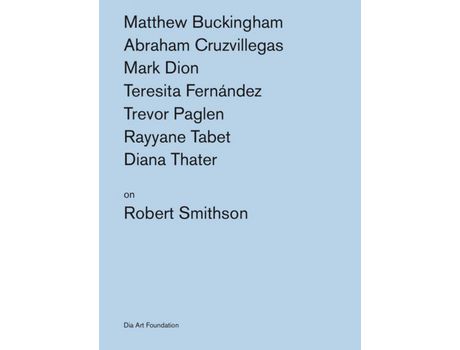 Livro Livro Artists on Robert Smithson de Vários Autores (Inglês) de Other Robert Smithson, Katherine Atkins, Kelly Kivland, Matthew Buckingham, Abraham Cruzvillegas, Mark Dion, Diana Thater, Teresita F ( Inglês )