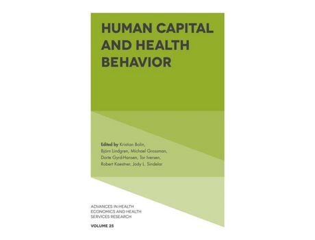 Livro Livro Human Capital and Health Behavior de Vários Autores (Inglês) de Kristian Bolin, Bjorn Lindgren, Michael Grossman, Dorte Gyrd Hansen, Tor Iversen ( Inglês )