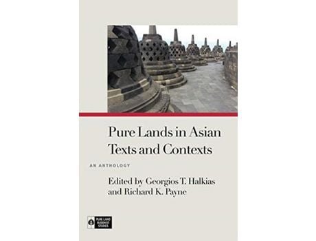 Livro Livro Pure Lands in Asian Texts and Contexts de Vários Autores (Inglês) de Georgios T Halkias, Richard K Payne, Ryan Overbey, Anna Andreeva, Robert F Rhodes, James Apple, Contributi ( Inglês )