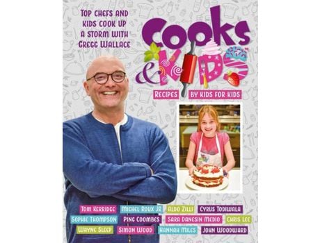 Livro Livro Cooks & Kids de Vários Autores (Inglês) de Gregg Wallace, Tom Kerridge, John Torode, Wayne Sleep, Cyrus Todiwala, Aldo Zilli, Contributions by ( Inglês )