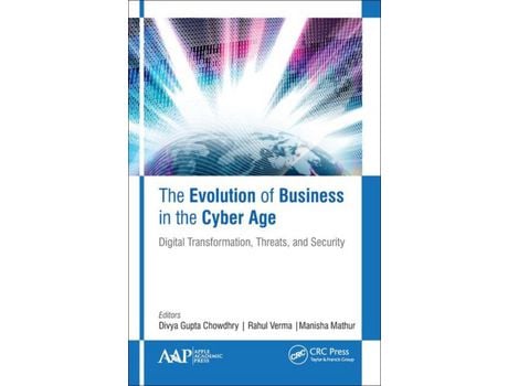 Livro Livro The Evolution of Business in the Cyber Age de Vários Autores (Inglês) de Divya Gupta Chowdhry, Rahul Verma, Manisha Mathur ( Inglês )