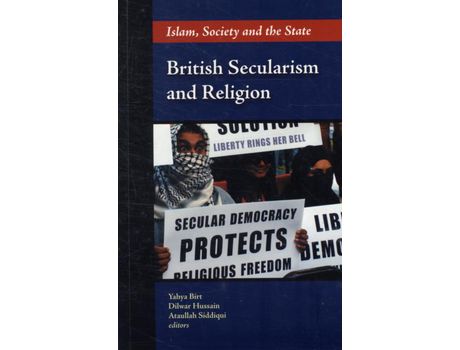 Livro Livro British Secularism and Religion de Vários Autores (Inglês) de Ataullah Siddiqui, Yahya Birt, Hussain Dilwar ( Inglês )