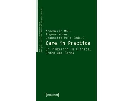 Livro Livro Care in Practice de Vários Autores (Inglês) de Annemarie Mol, Ingunn Moser, Jeannette Pols ( Inglês )