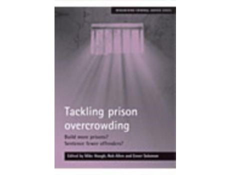 Livro Livro Tackling prison overcrowding de Vários Autores (Inglês) de Mike Hough, Rob Allen, Enver Solomon ( Inglês )