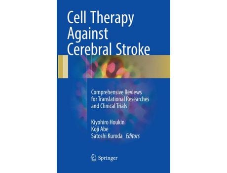 Livro Livro Cell Therapy Against Cerebral Stroke de Vários Autores (Inglês) de Kiyohiro Houkin, Koji Abe, Satoshi Kuroda ( Inglês )