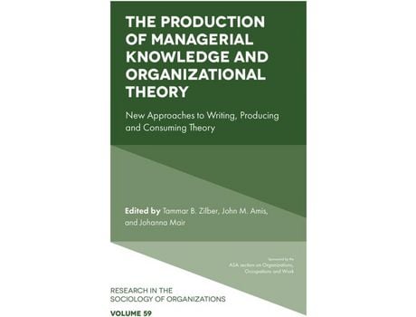 Livro Livro The Production of Managerial Knowledge and Organizational Theory de Vários Autores (Inglês) de Tammar B Zilber, John M Amis, Johanna Mair ( Inglês )