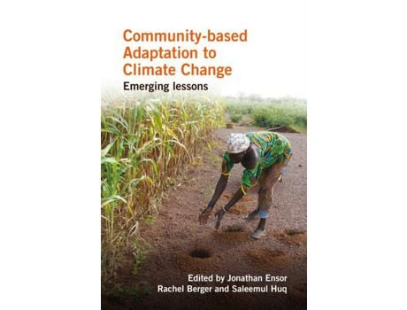 Livro Livro Community-based Adaptation to Climate Change de Vários Autores (Inglês) de Jonathan Ensor, Rachel Berger, Saleemul Huq ( Inglês )