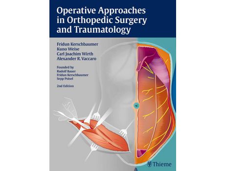 Livro Livro Operative Approaches in Orthopedic Surgery and Traumatology de Vários Autores (Inglês) de Fridun Kerschbaumer, Kuno Weise, Carl Joachim Wirth, Alexander R. Vaccaro ( Inglês )