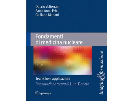 Livro Livro Fondamenti di medicina nucleare de Vários Autores (Italiano) de Giuliano Mariani, Paola Anna Erba, Duccio Volterrani ( Italiano )