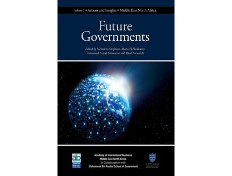 Livro Livro Future Governments de Vários Autores (Inglês) de Melodena Stephens, Mona Mostafa El Sholkamy, Immanuel Azaad Moonesar, Raed Awamleh ( Inglês )