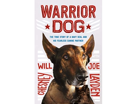 Livro Warrior Dog de Joe Layden e Will Chesney (Inglês)